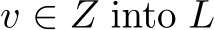  v ∈ Z into L