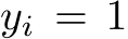  yi = 1