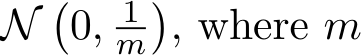  N�0, 1m�, where m