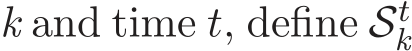  k and time t, define Stk 