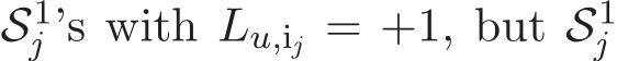  S1j ’s with Lu,ij = +1, but S1j 