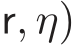 r, η)