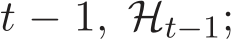  t − 1, Ht−1;