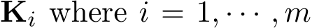  Ki where i = 1, · · · , m