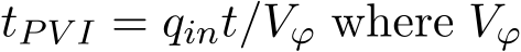  tPV I = qint/Vϕ where Vϕ