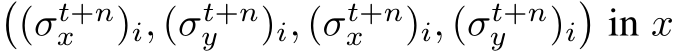 �(σt+nx )i, (σt+ny )i, (σt+nx )i, (σt+ny )i�in x