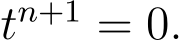 tn+1 = 0.
