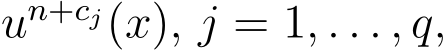  un+cj(x), j = 1, . . . , q,