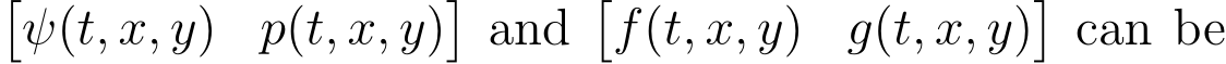 �ψ(t, x, y) p(t, x, y)�and�f(t, x, y) g(t, x, y)�can be