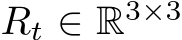  Rt ∈ R3×3