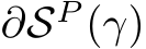  ∂SP (γ)