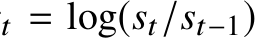 t = log(st/st−1)