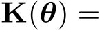 K(θ) =