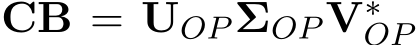  CB = UOP ΣOP V∗OP 