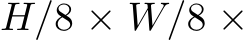 H/8 × W/8 ×