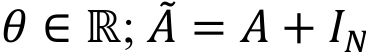 𝜃 ∈ ℝ; 𝐴U = 𝐴 + 𝐼-