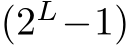 (2L−1)