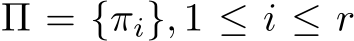 Π = {πi}, 1 ≤ i ≤ r