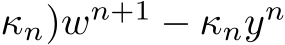  κn)wn+1 − κnyn