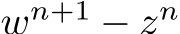  wn+1 − zn