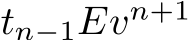  tn−1Evn+1