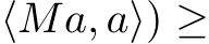 ⟨Ma, a⟩) ≥