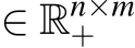  ∈ Rn×m+