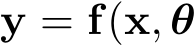 y = f(x, θ