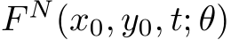 F N(x0, y0, t; θ)