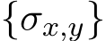  {σx,y}