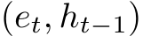 (et,⃗ht−1)