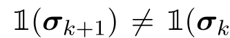  1(σk+1) ̸= 1(σk