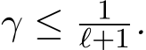  γ ≤ 1ℓ+1.