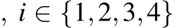 , i ∈ {1,2,3,4}