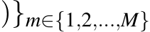 )}m∈{1,2,...,M}