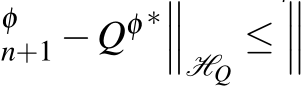 φn+1 −Qφ ∗���HQ≤���