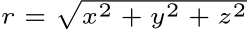  r =�x2 + y2 + z2 