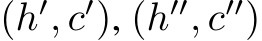  (h′, c′), (h′′, c′′)