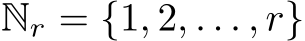  Nr = {1, 2, . . . , r}