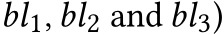  bl1, bl2 and bl3)
