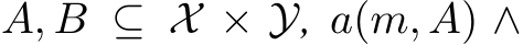  A, B ⊆ X × Y, a(m, A) ∧