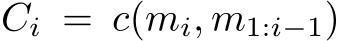 Ci = c(mi, m1:i−1)