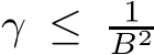  γ ≤ 1B2