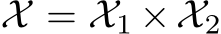  X = X1 ×X2