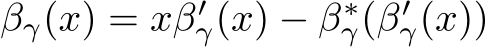 βγ(x) = xβ′γ(x) − β∗γ(β′γ(x))