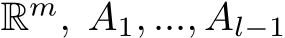  Rm, A1, ..., Al−1