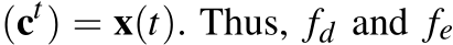 (ct) = x(t). Thus, fd and fe