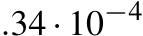 .34 · 10−4 