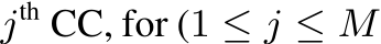  jth CC, for (1 ≤ j ≤ M