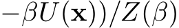 −βU(x))/Z(β)